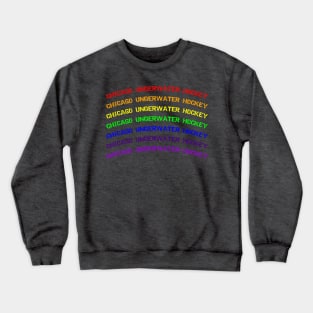 Chicago Underwater Hockey Pride Crewneck Sweatshirt